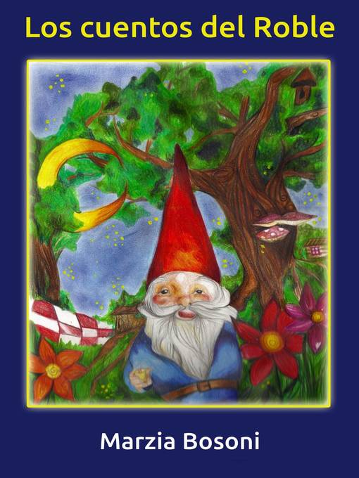 Title details for Los cuentos del Roble by Marzia Bosoni - Available